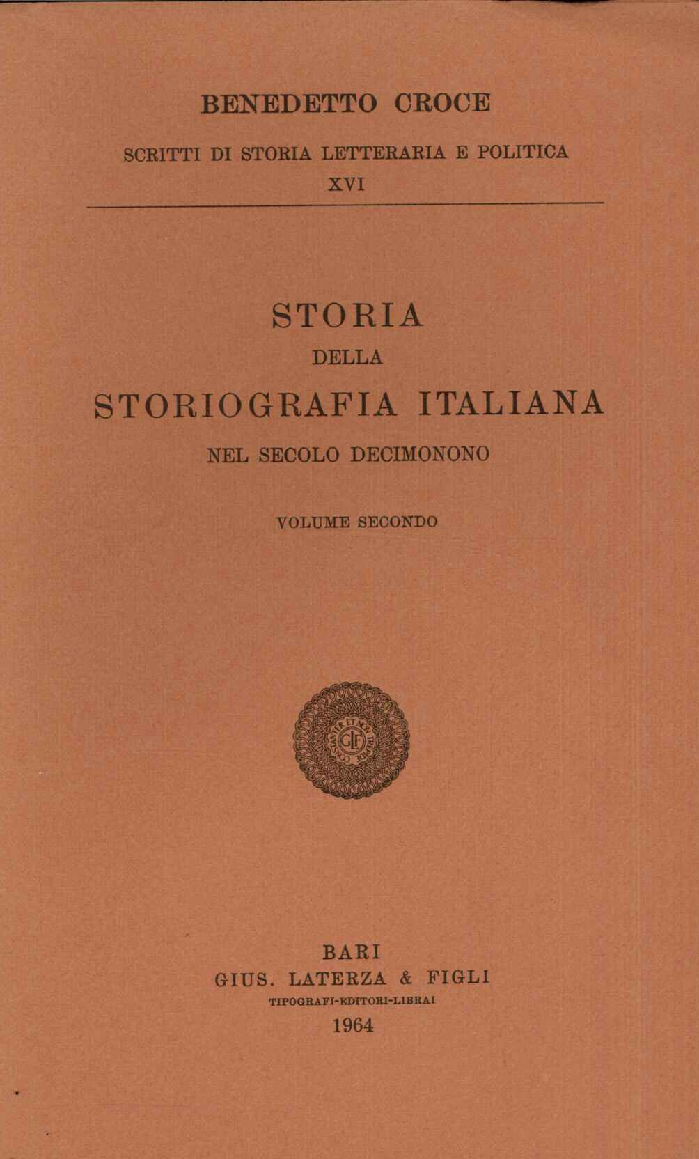 Storia della storiografia italiana nel secolo decimonono. Volume secondo