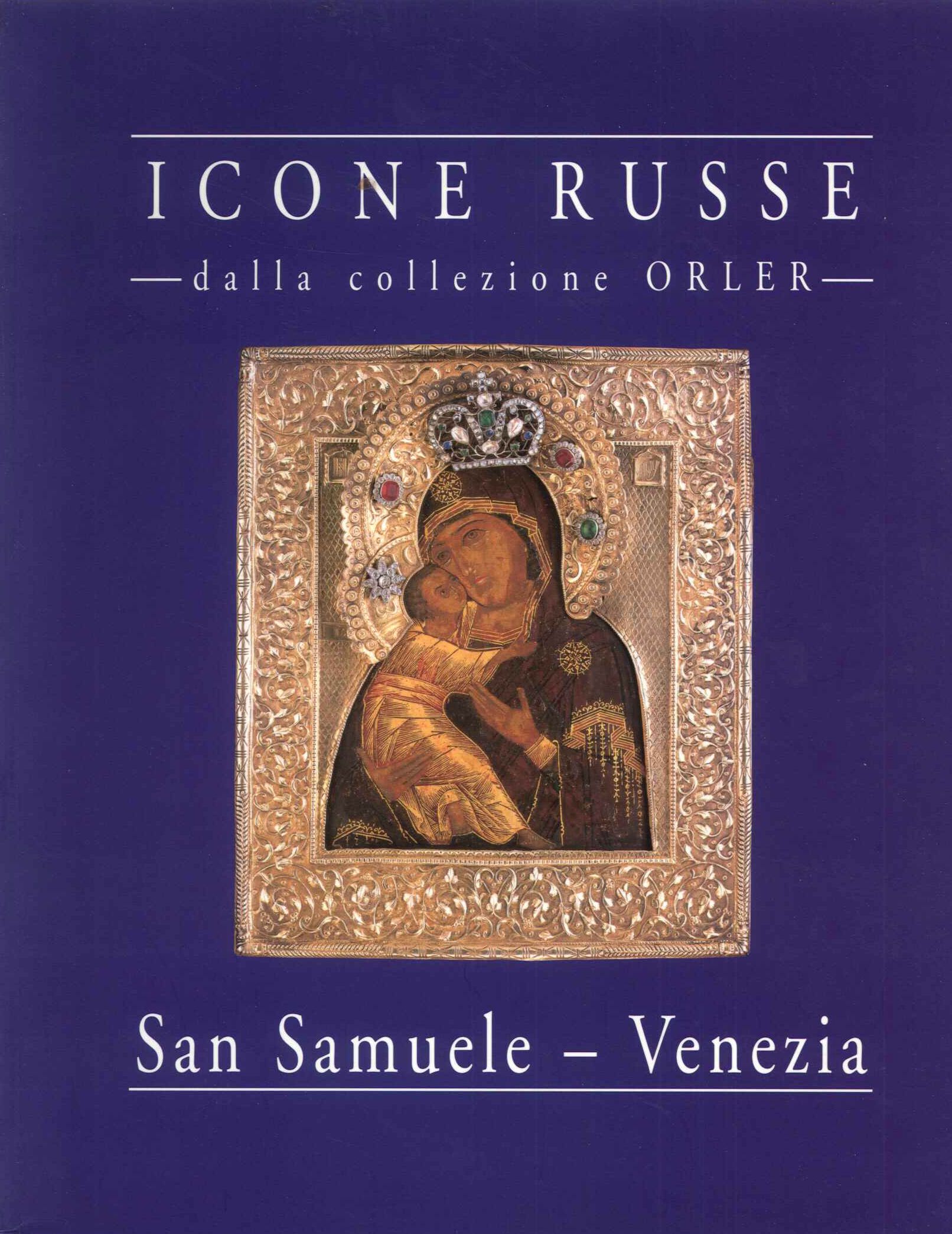 Icone russe dalla collezione Orler. Sna Samuele Venezia