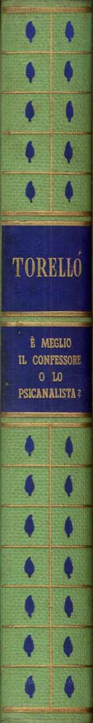 E meglio il confessore o lo psicanalista?