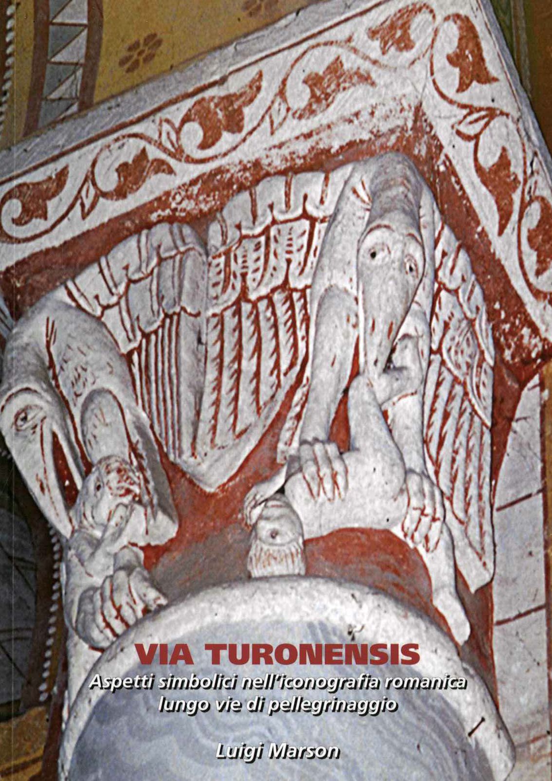 Via Tauronensis. Aspetti simbolici nell'iconografia romanica lun