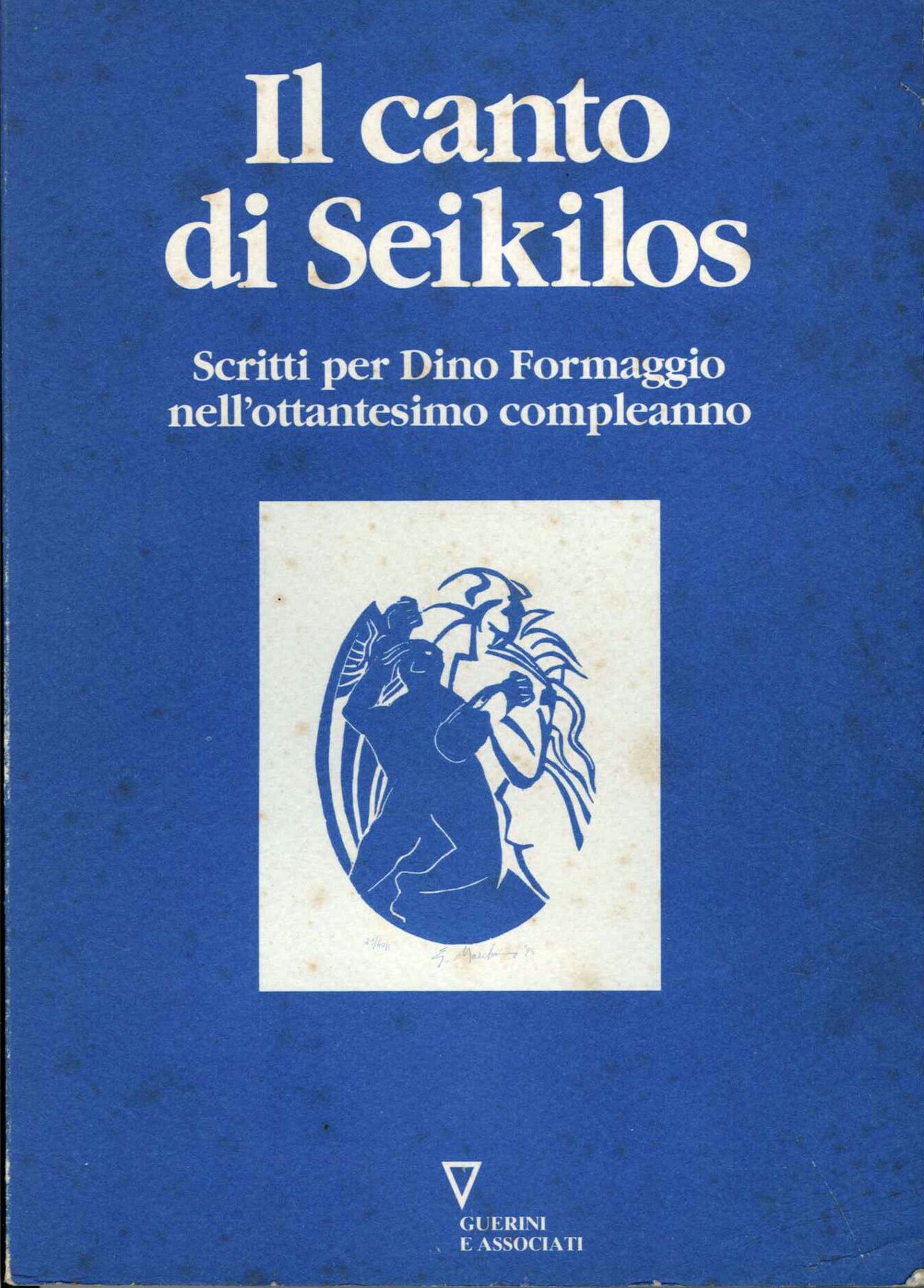 Il canto di Sekilos. Scritti per Dino Formaggio nell' ottantesim