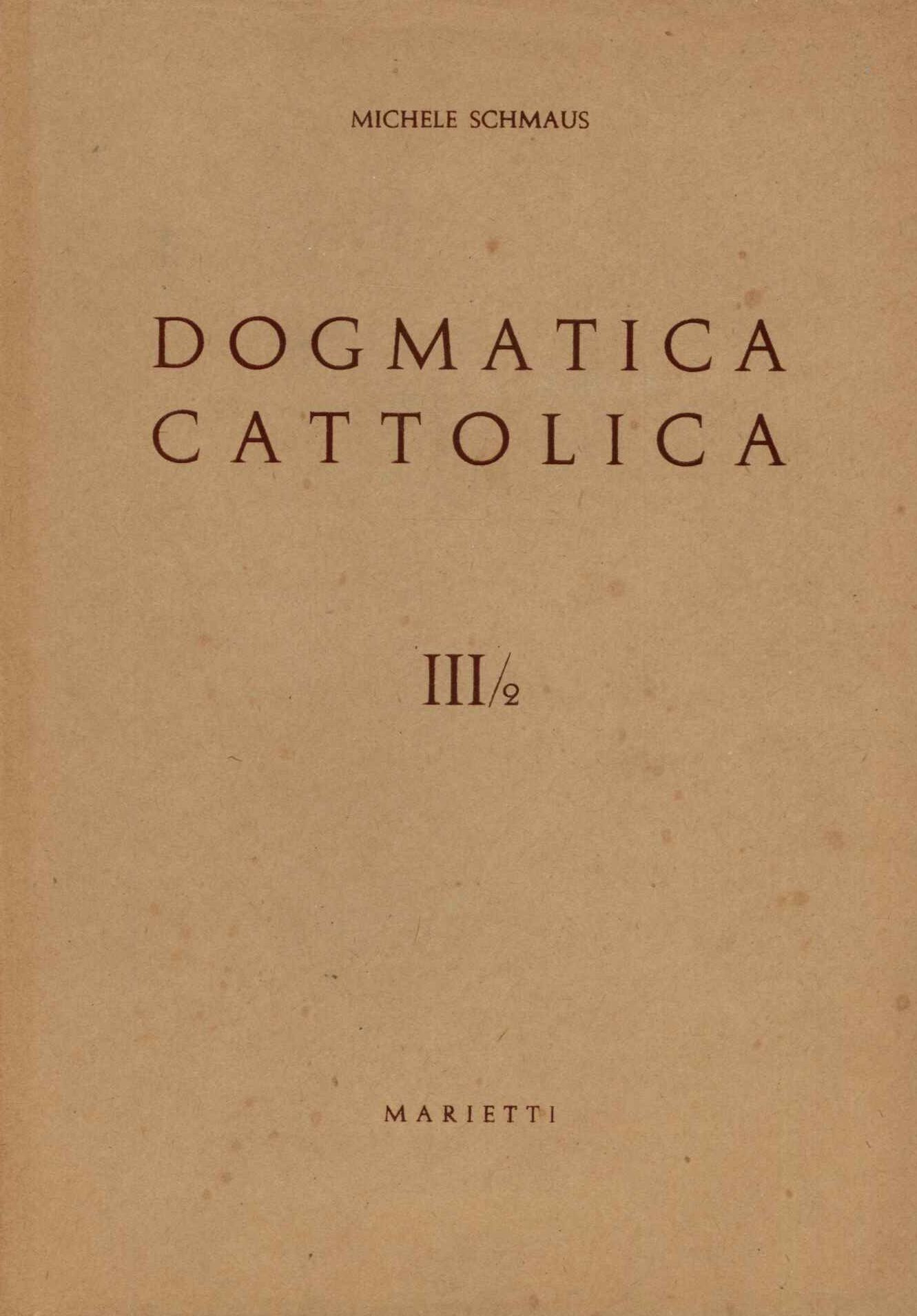Dogmatica Cattolica III°/2