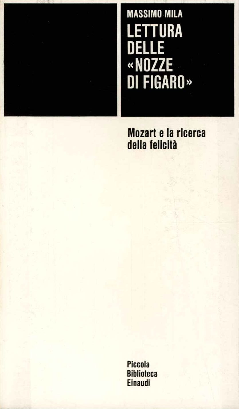 Lettura delle Nozze di Figaro. Mozart e la ricerca della felicit