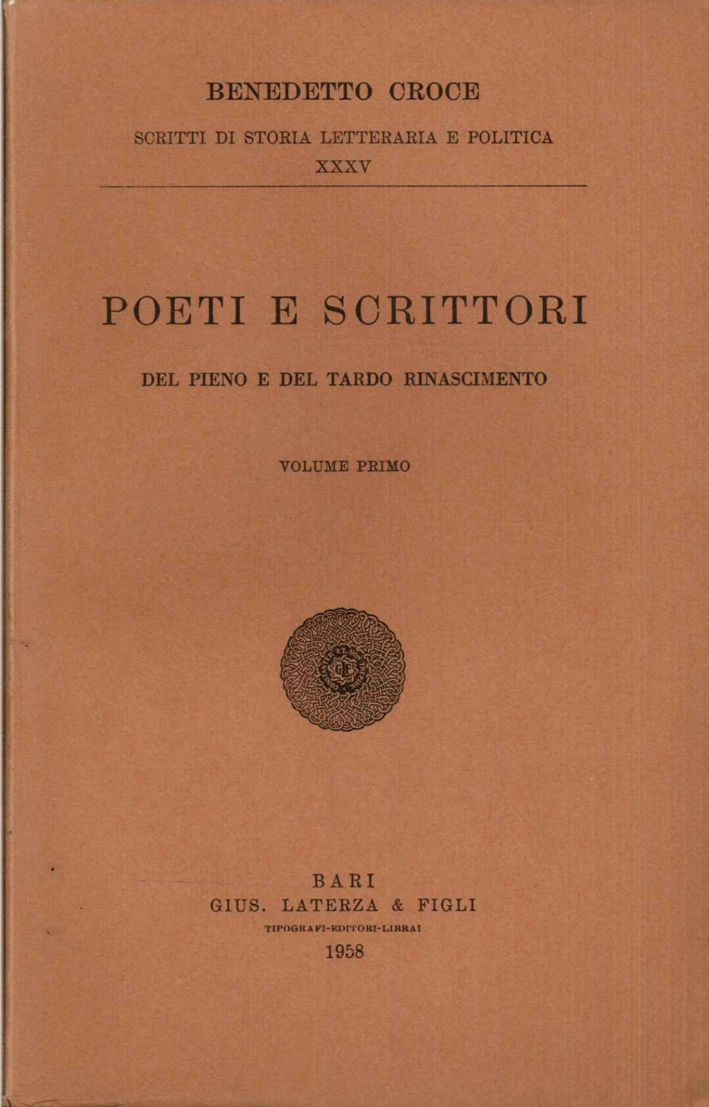 Poeti e scrittori del pieno e del tardo Rinascimento: Volume Primo
