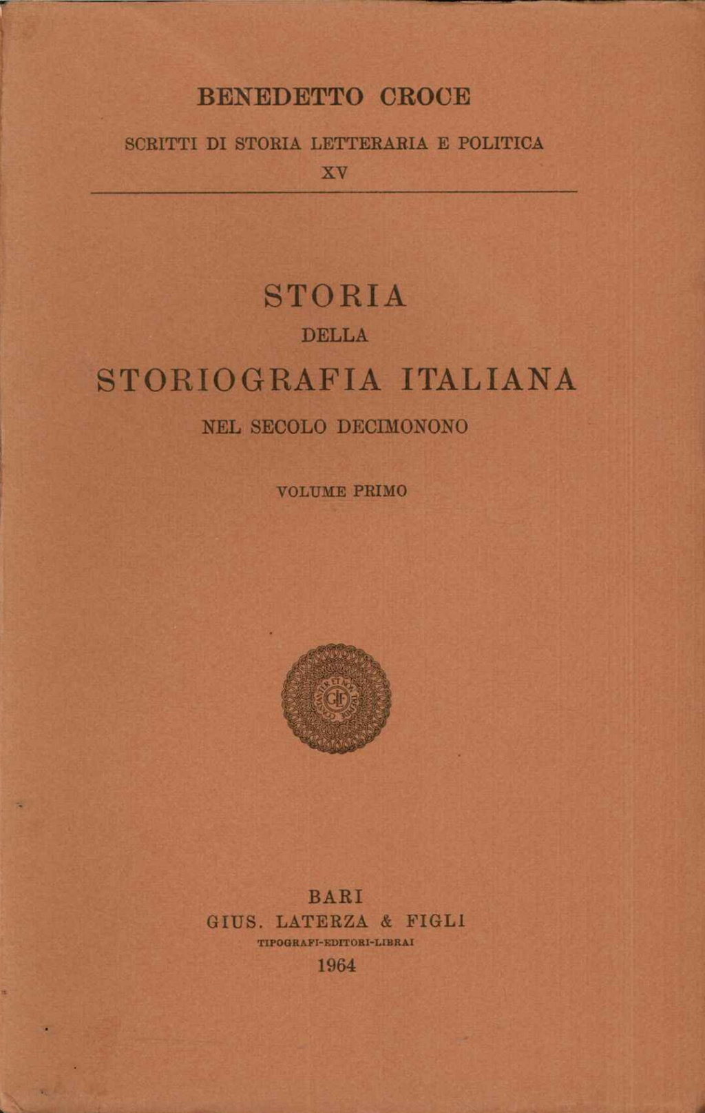 Storia della storiografia italiana nel secolo decimonono. Vol. primo