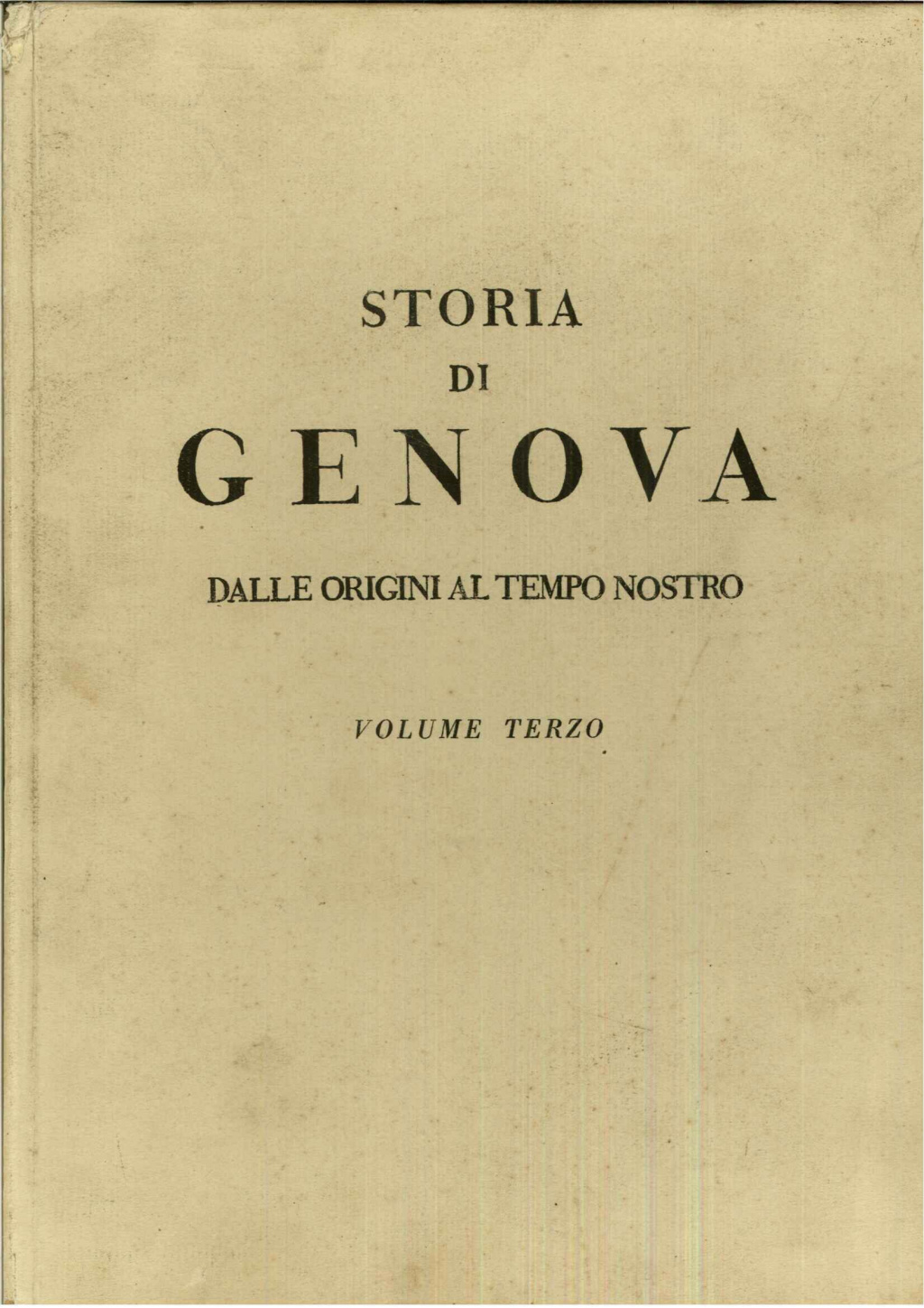 Storia di Genova. Dalle origini al tempo nostro. Volume terzo