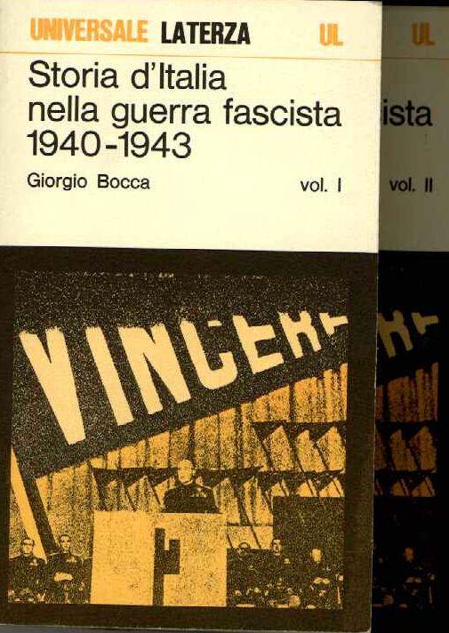 Storia d'Itlia nella guerra fascista 1940-1943 - due voll.