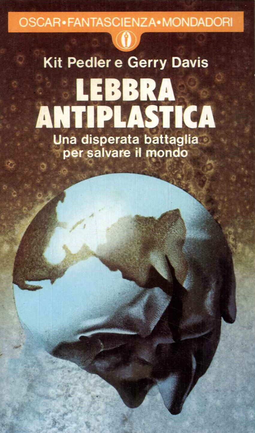 Lebbra antiplastica- una disperata battaglia per salvare il mondo