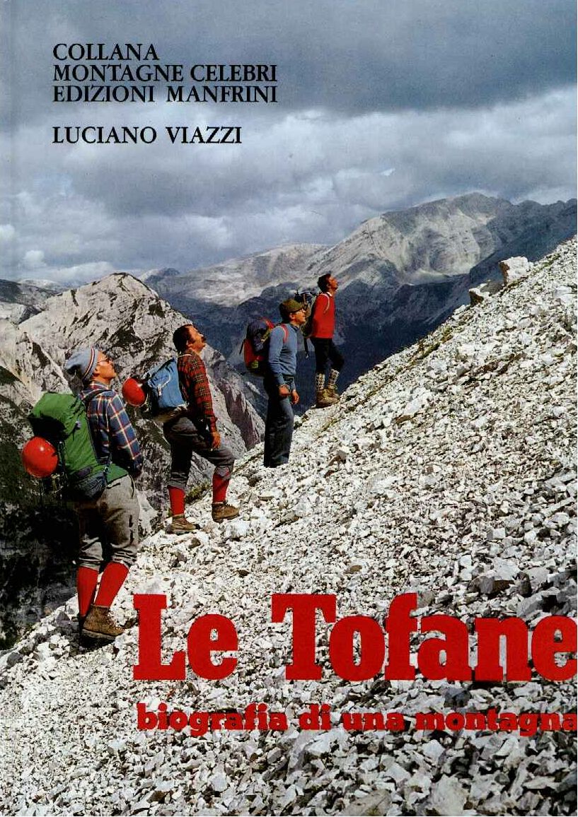 Tofane (le). Biografia di una montagna