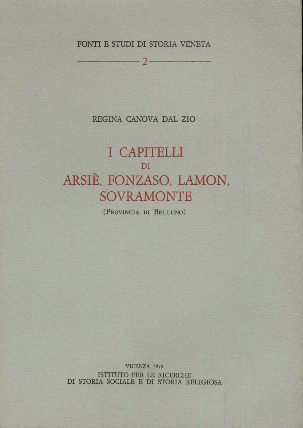 I capitelli di Arsie, Fonzaso, Lamon, Sovramonte