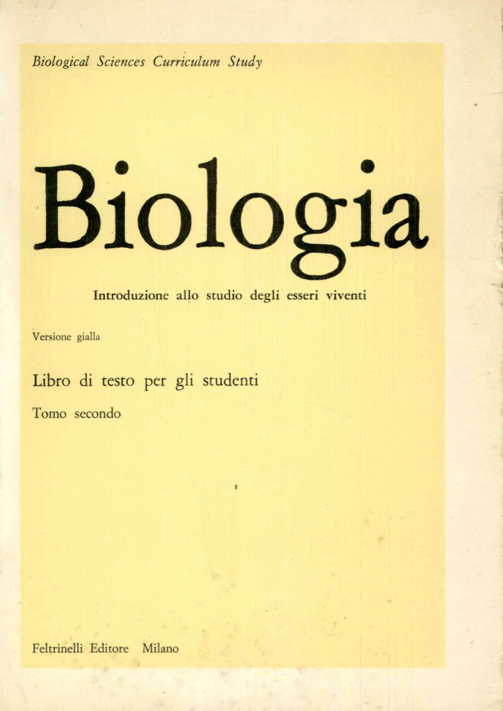 Biologia. Introduzione allo studio degli esseri viventi. Libro di testo per gli studenti. Tomo secondo
