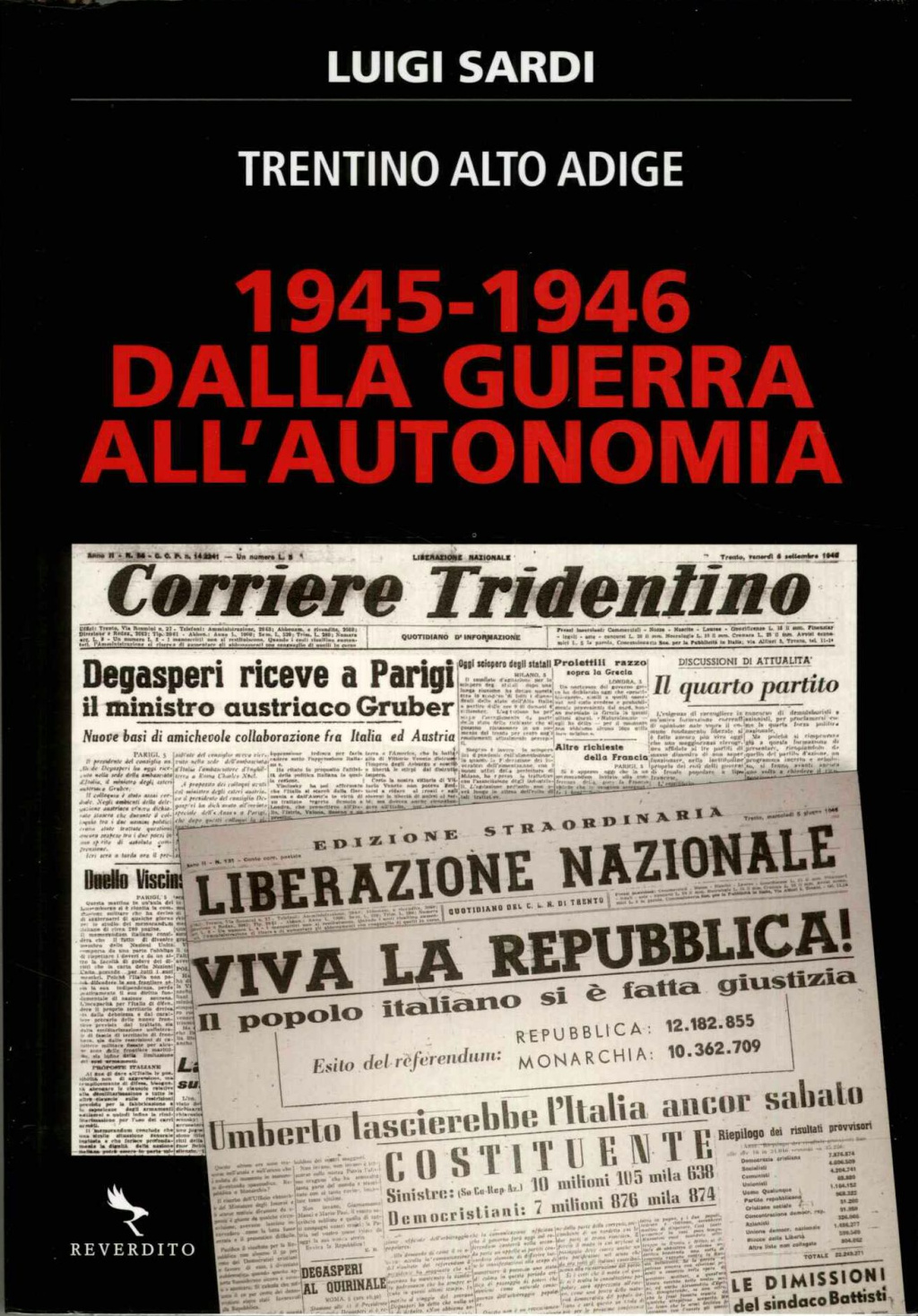 Trentino Alto Adige 1945-1946. Dalla guerra all'autonomia