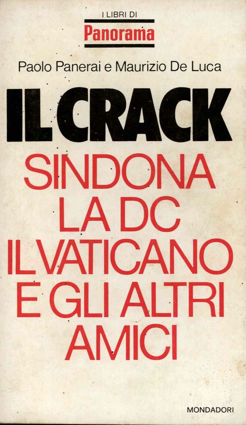 Crack (Il) Sondona la DC il Vaticano e gli altri amici