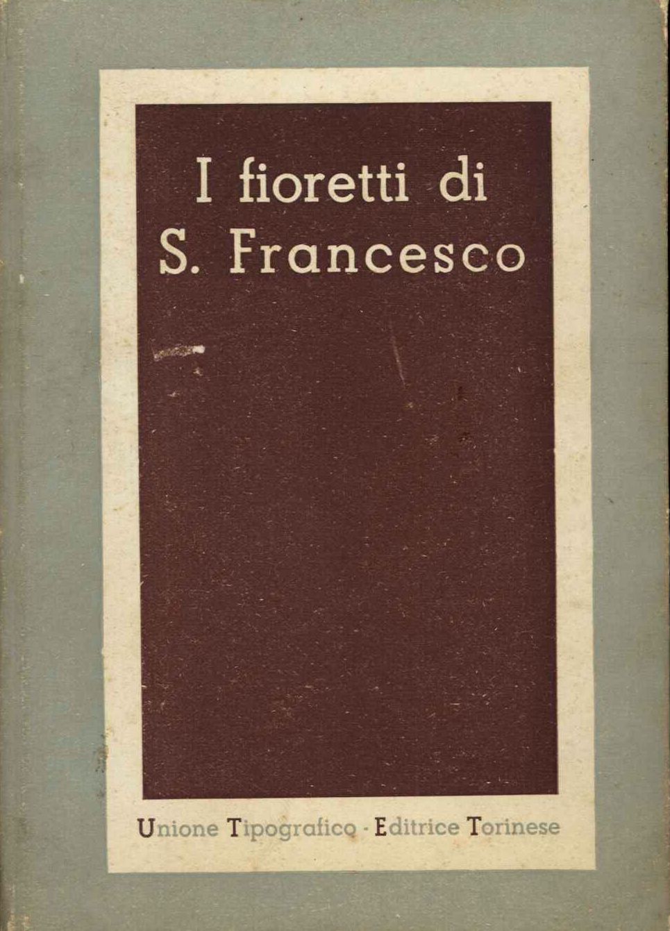 Fioretti di S. Francesco