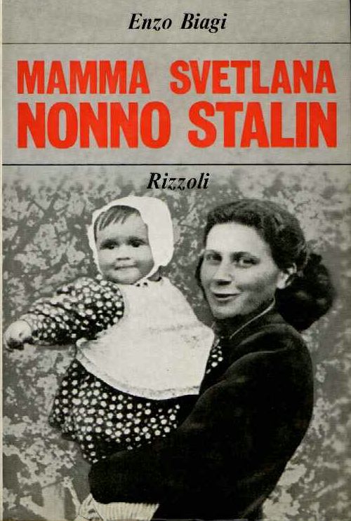 Mamma Svetlana nonno Stalin