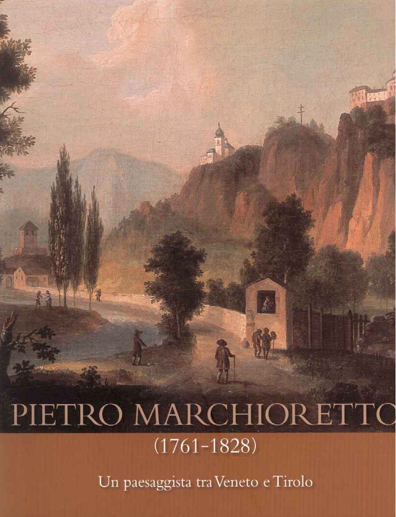 Pietro Marchioretto 1761-1828