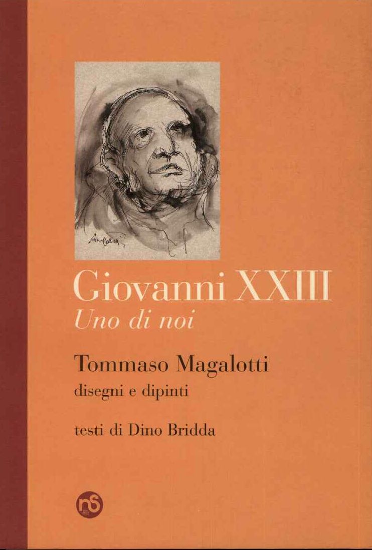 Giovanni XXIII uno di noi Tommaso Magalotti Disegni e dipinti