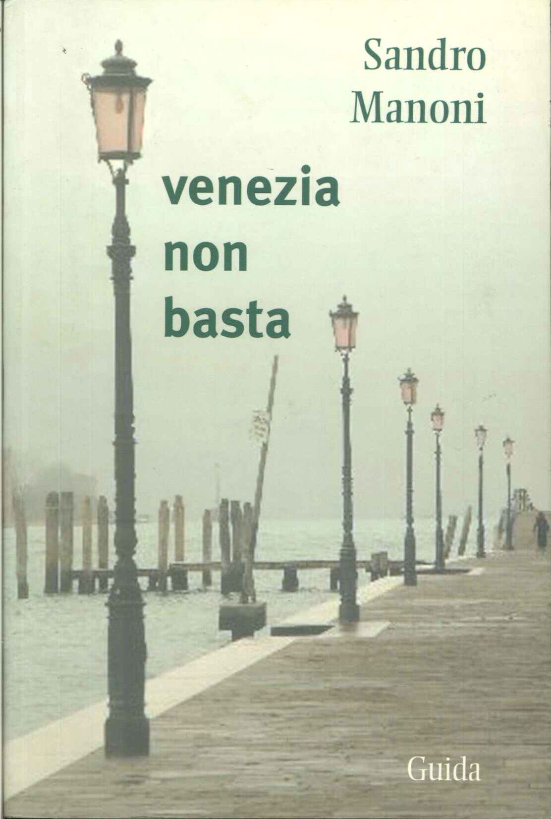 Venezia non basta