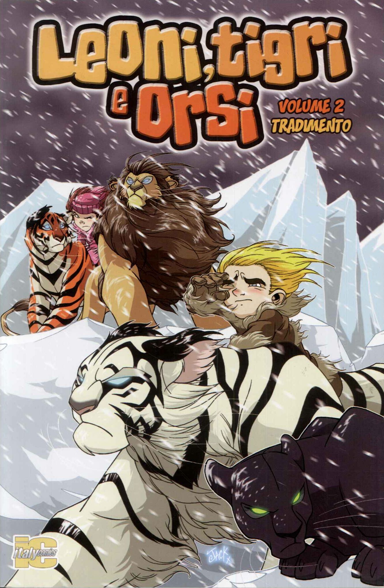 Leoni tigri e orsi. Volume 2