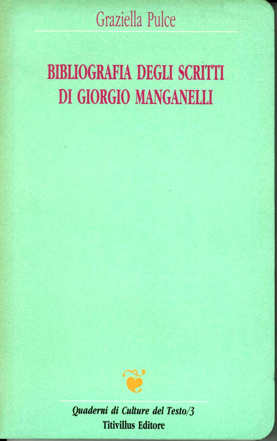Bibliografia degli scritti di Giorgio Manganelli