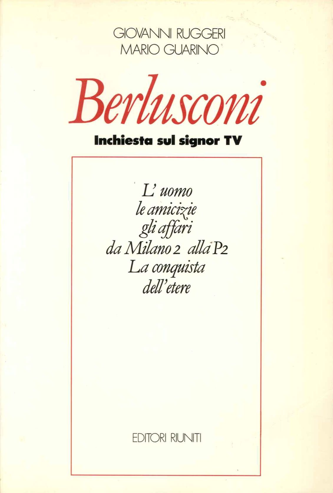 Berlusconi. Inchiesta sul signor TV