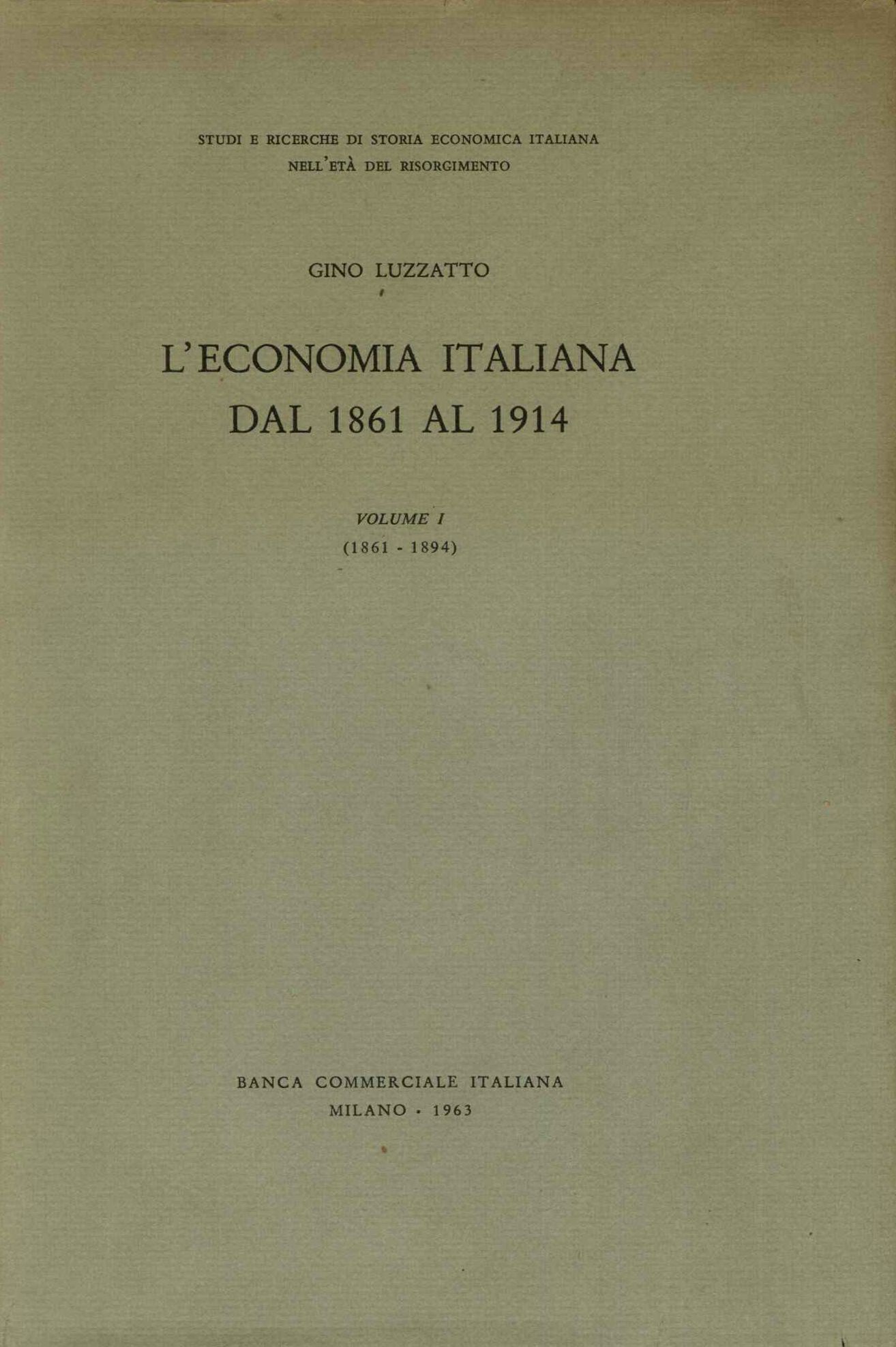 Economia italiana dal 1861 al 1914. Primo volume 1861 - 1894