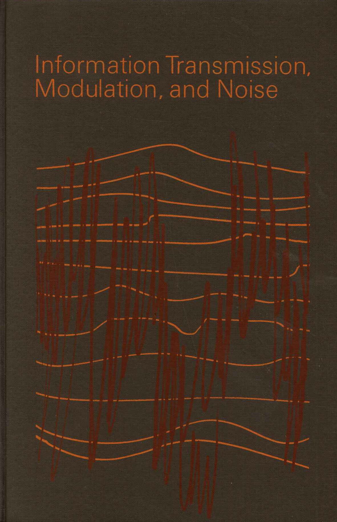 Information Transmission, Modulation and Noise