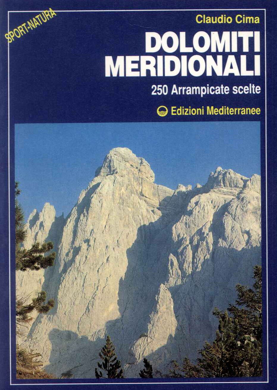 Dolomiti Meridionali 250 arrampicate scelte