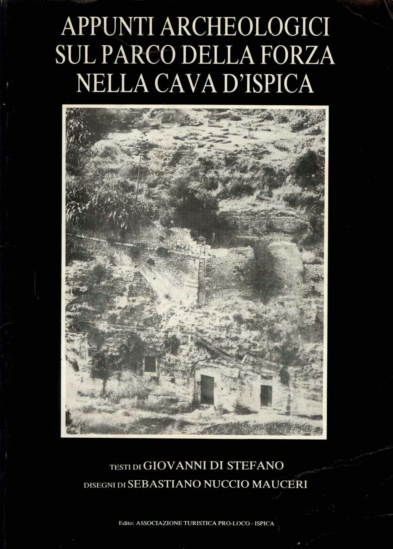 Appunti Archeologici sul Parco Della Forza nella cava d'Ispica