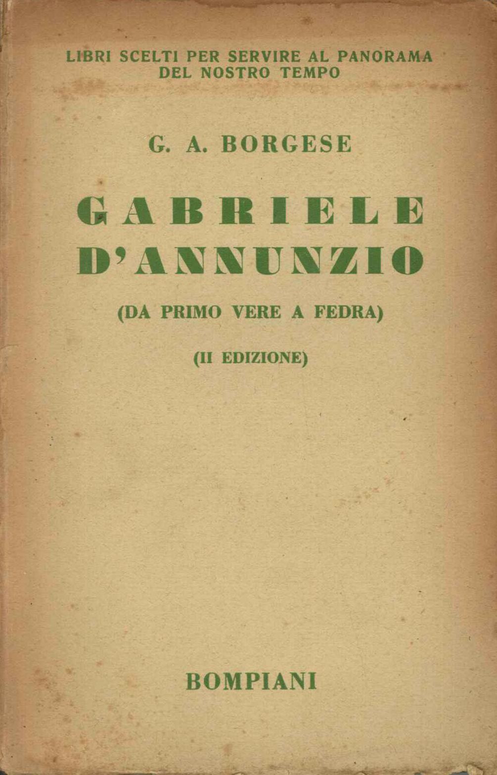 Gabriele D' Annunzio (da Primo Vere a Fedra)