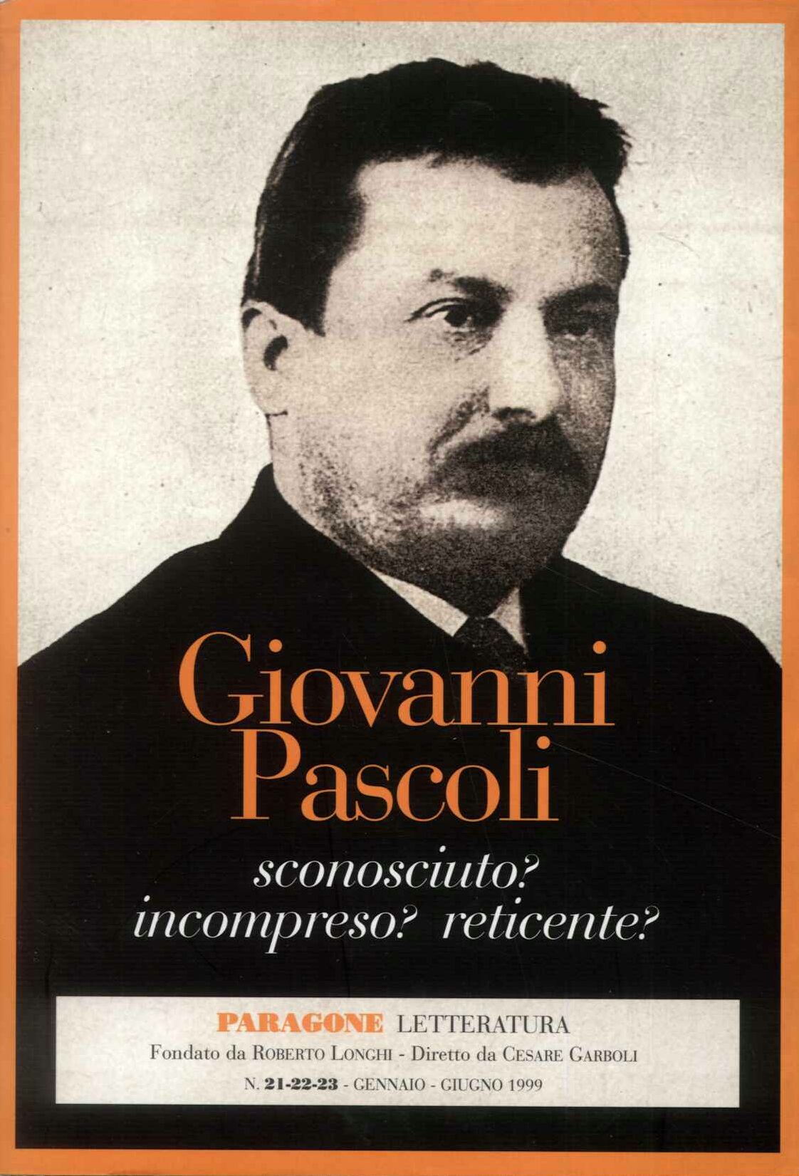  Giovanni Pascoli - Paragone letteratura 21-22-23. Febbraio - giugno 1999-