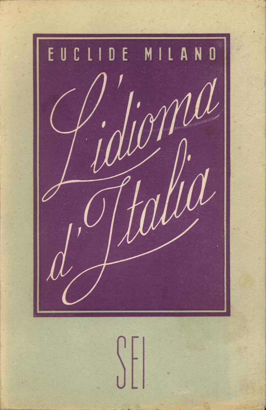 L'idioma d'Italia. Note e appunti