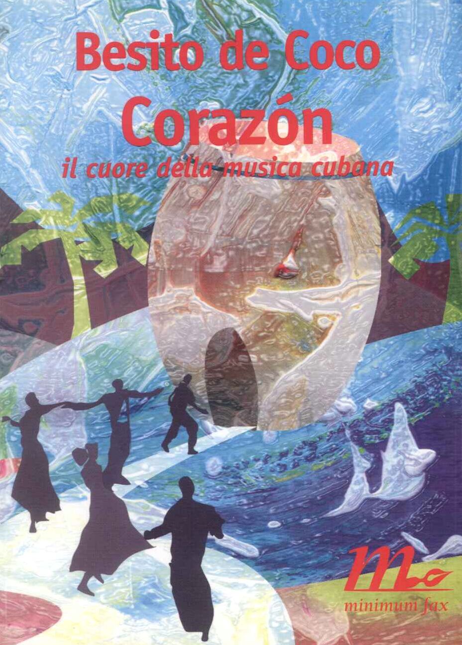 Corazon. Il cuore della musica cubana