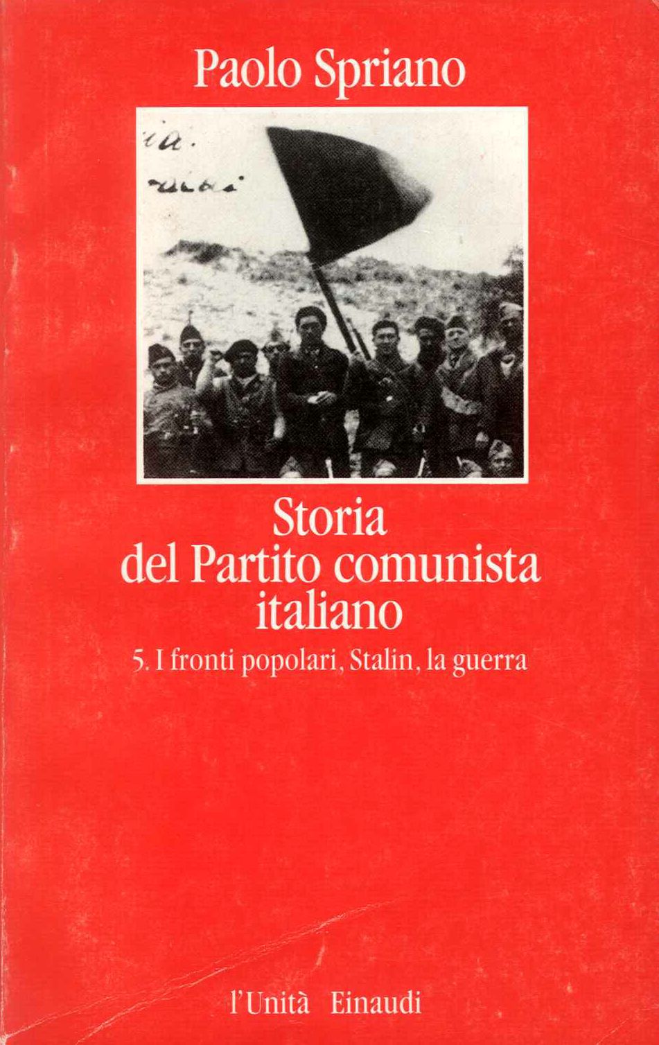 Storia del Partito Comunista Italiano. 5 i fornti popolari