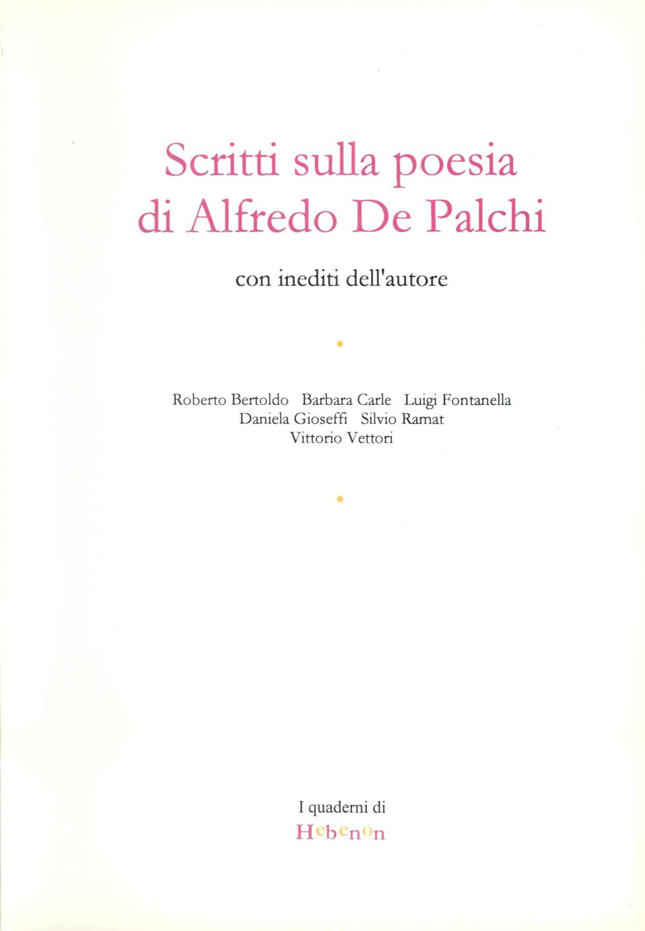 Scritti sulla poesia di Alfredo De Palchi