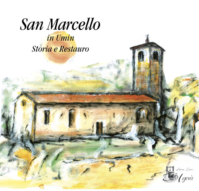 San Marcello in Umin - Storia e restauro