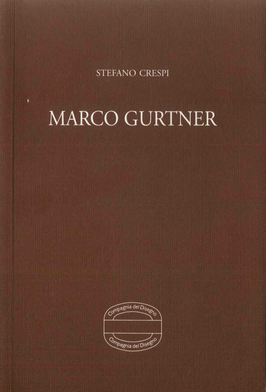 Marco Gurtner. Il volto impossibile 1991-2001