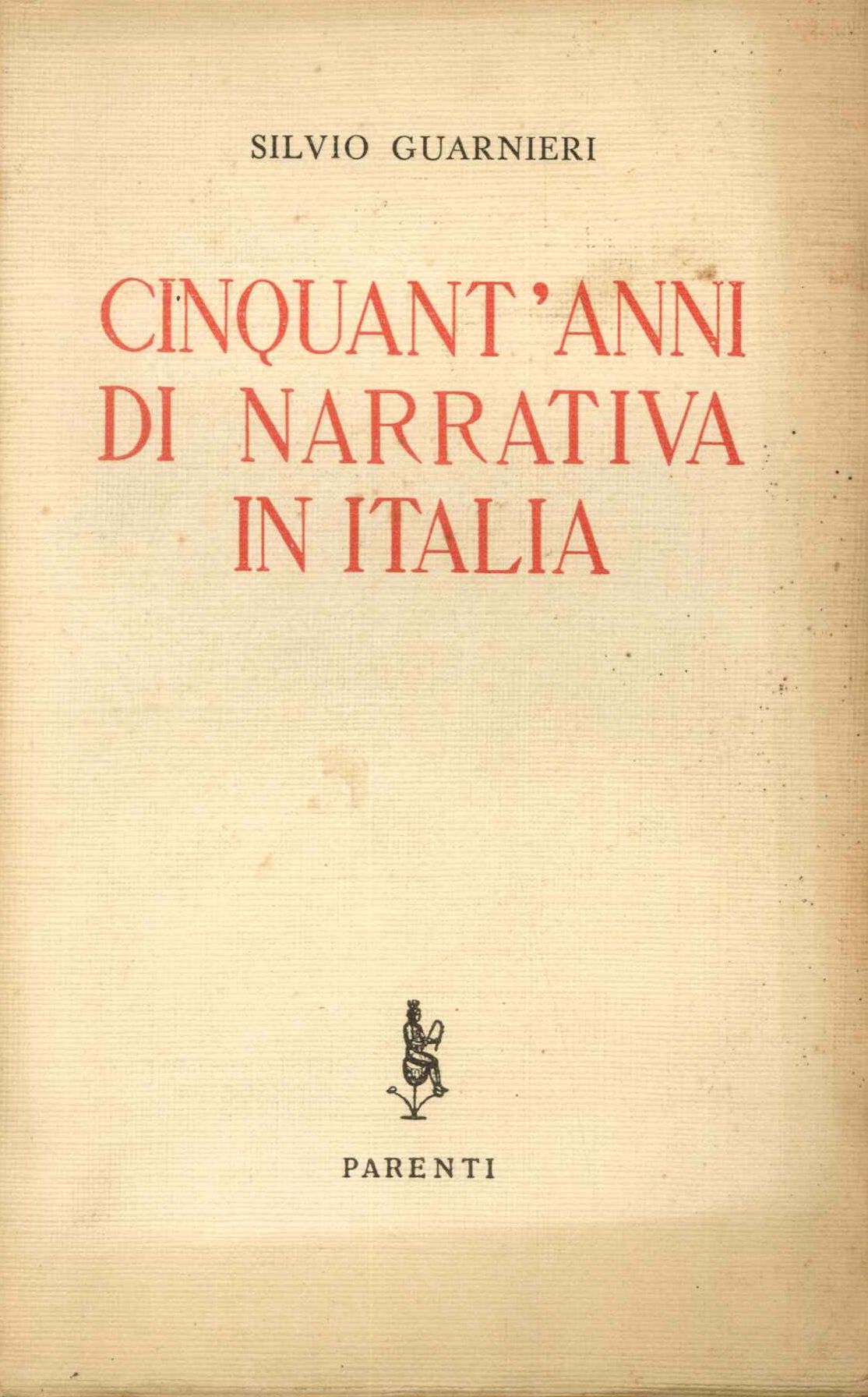 Cinquant'anni di narrativa italiana