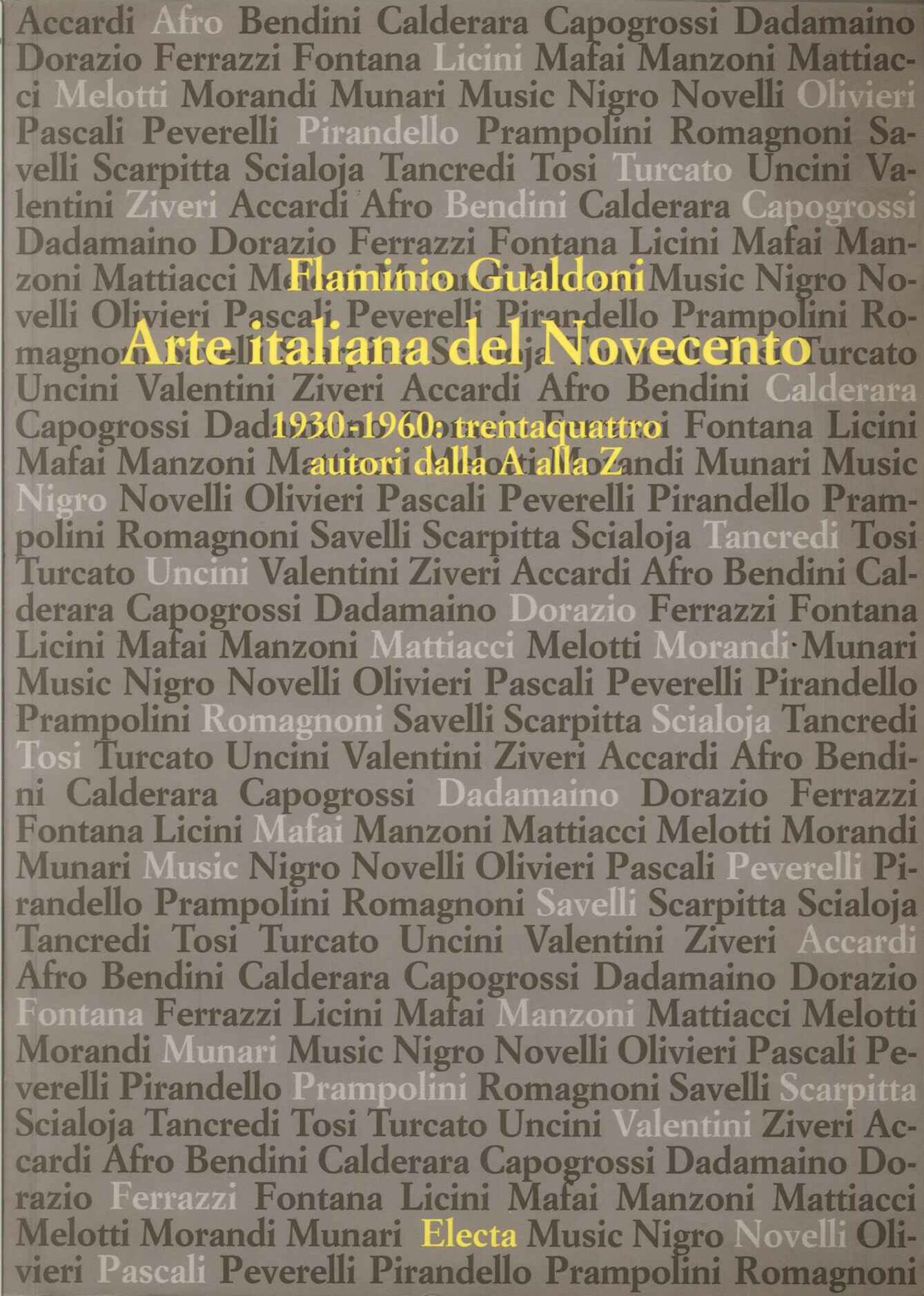 Arte italiana del Novecento 1930-1960: trentaquattro autori dall