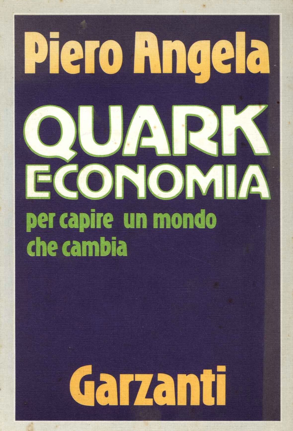 Quark economomia per capire un mondo che cambia