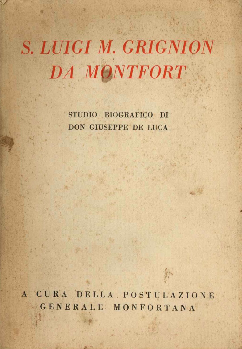 S. Luigi M. Grignion da Montfort. Studio biografico di Don Giuse