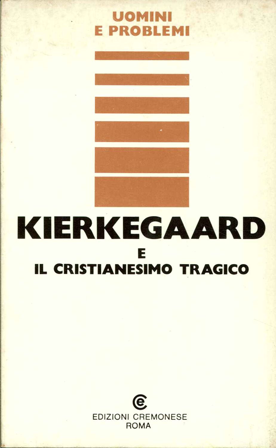 Kierkegaard e il cristianesimo tragico