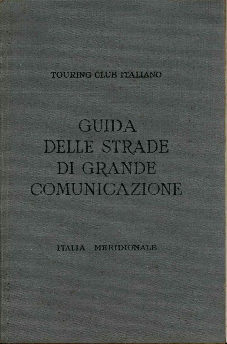 Guida delle strade di grande comunicazione italia meridionale