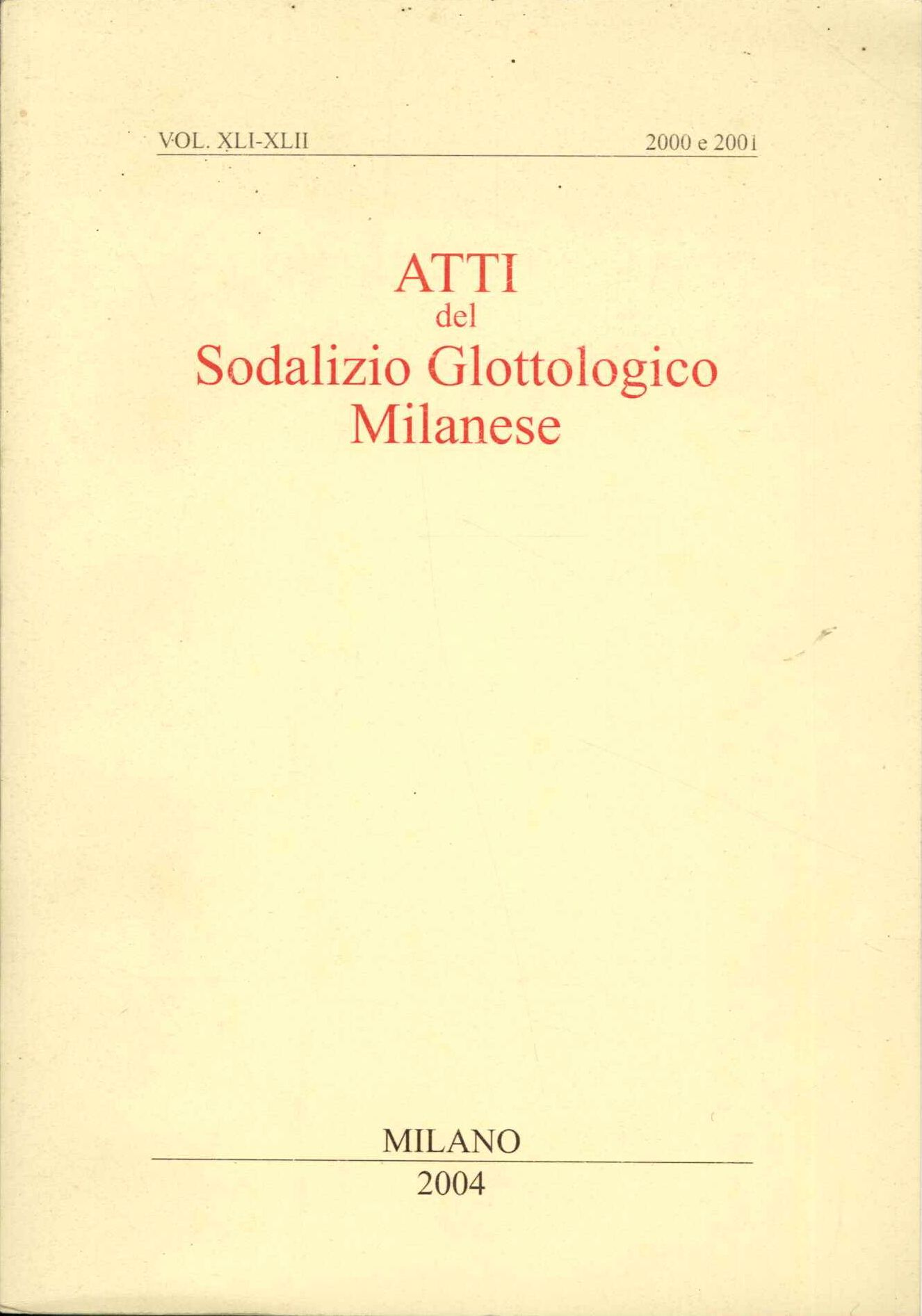 Atti del sodalizio glottologico milanese 2004