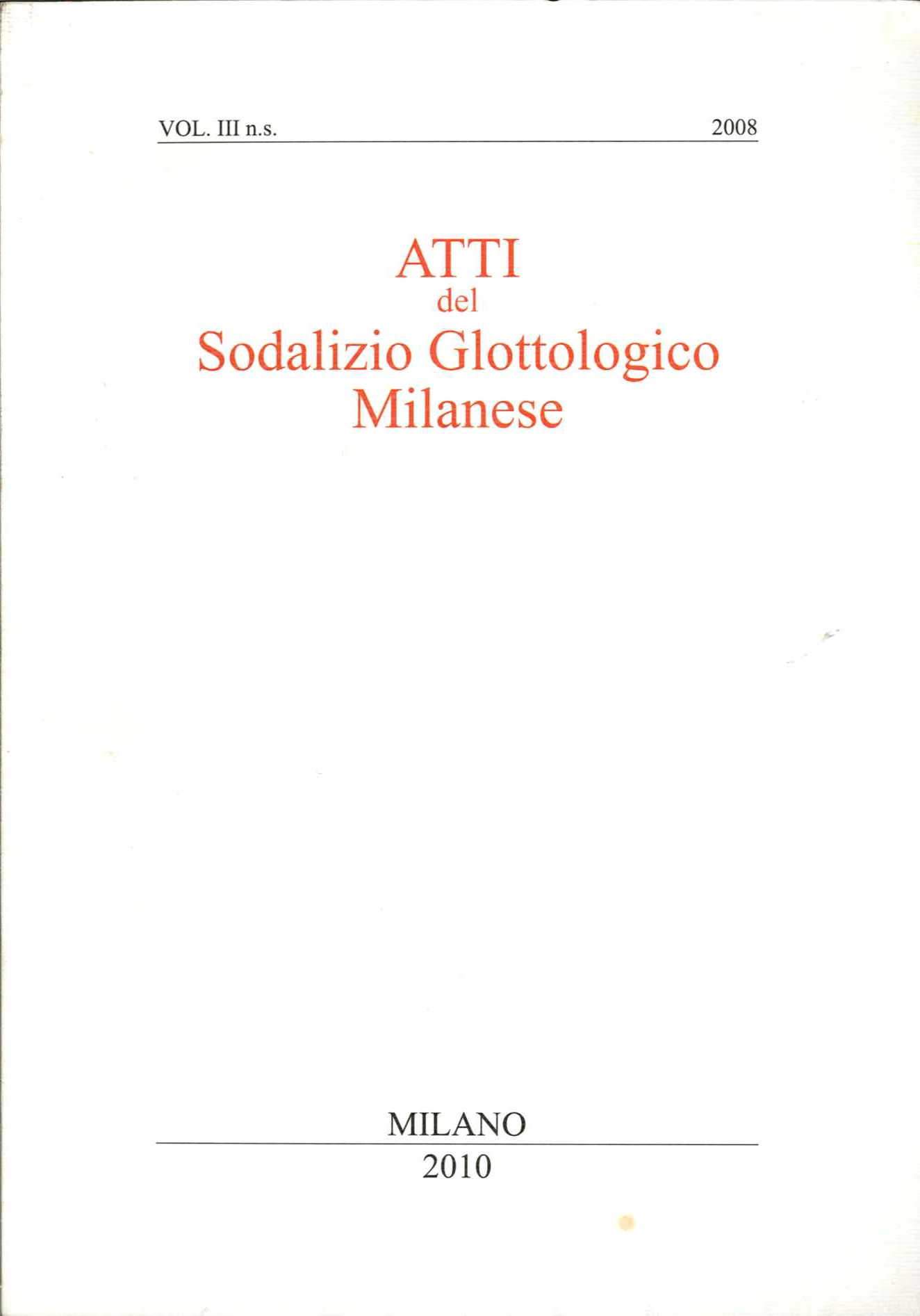 Atti del sodalizio glottologico milanese 2010