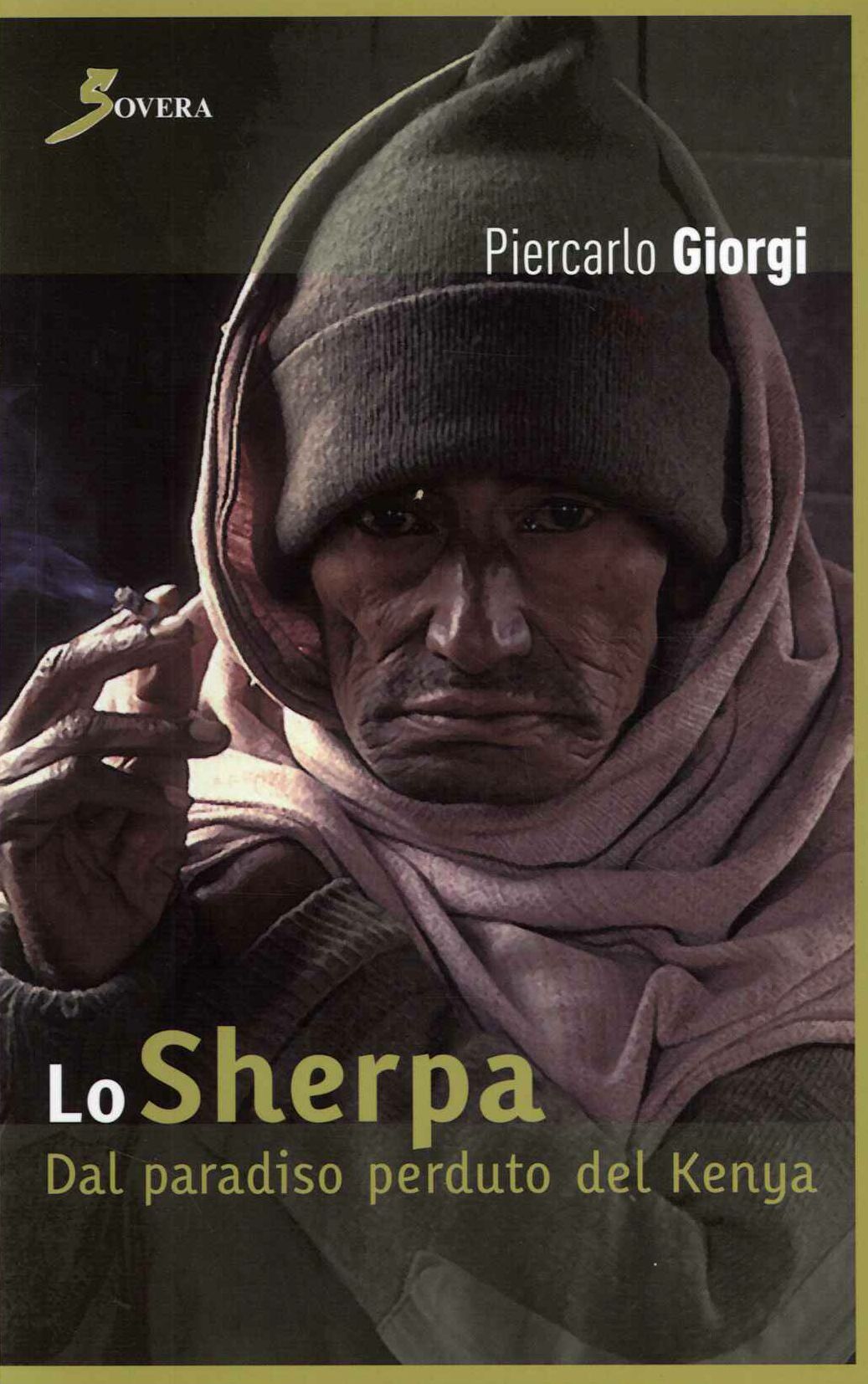 Lo Sherpa. Dal paradiso perduto del Kenja