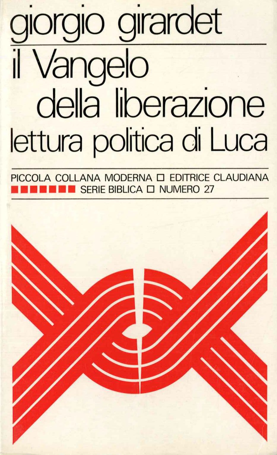 Il Vangelo della liberazione lettura politica di Luca