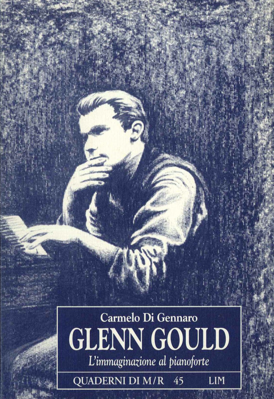 Glenn Gould. L'immaginazione al potere