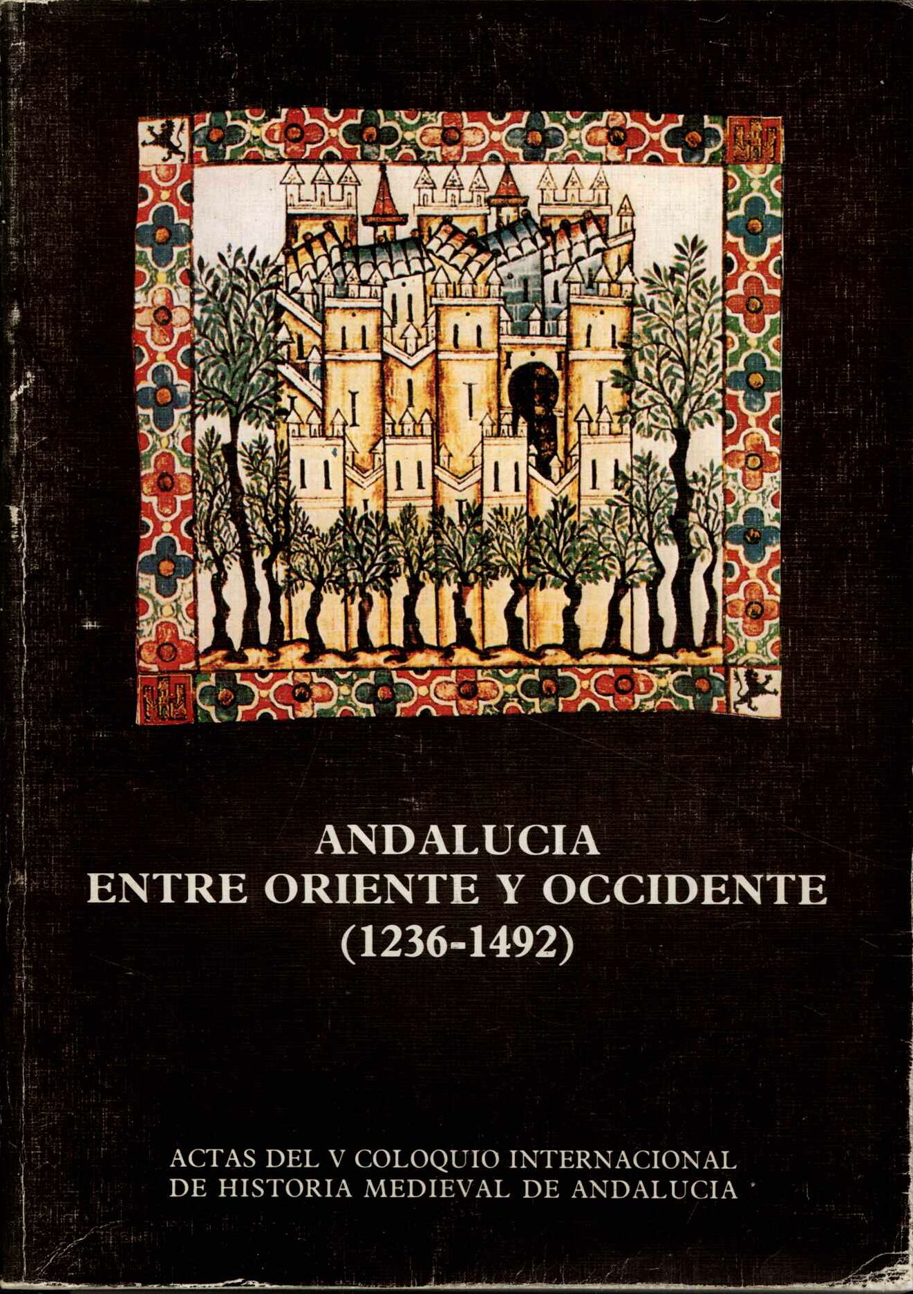 Andalucia entre Oriente y Occidente (1236-1492)