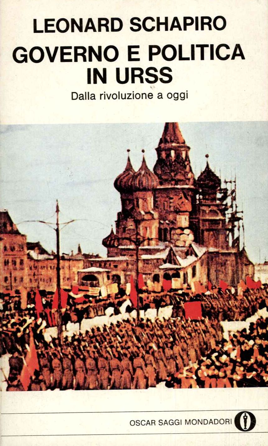 Governo e politica in URSS. Dalla Rivoluzione a oggi